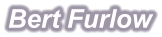 Bert Furlow
